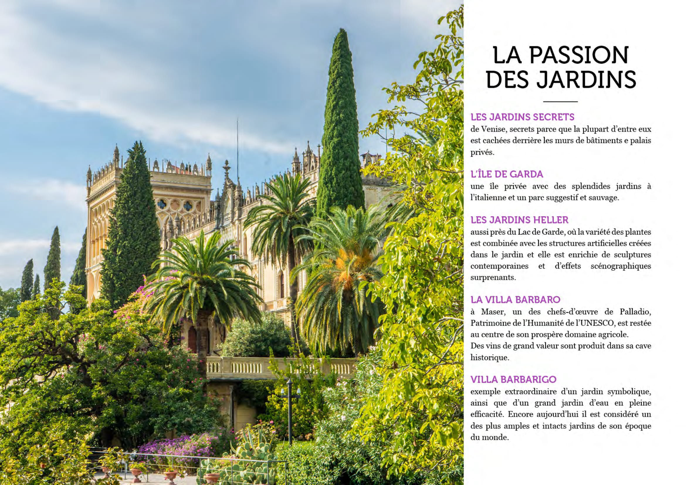 L'Ile de Garda, Les Jardins Heller, Villa Barbaro, Villa Barbarigo